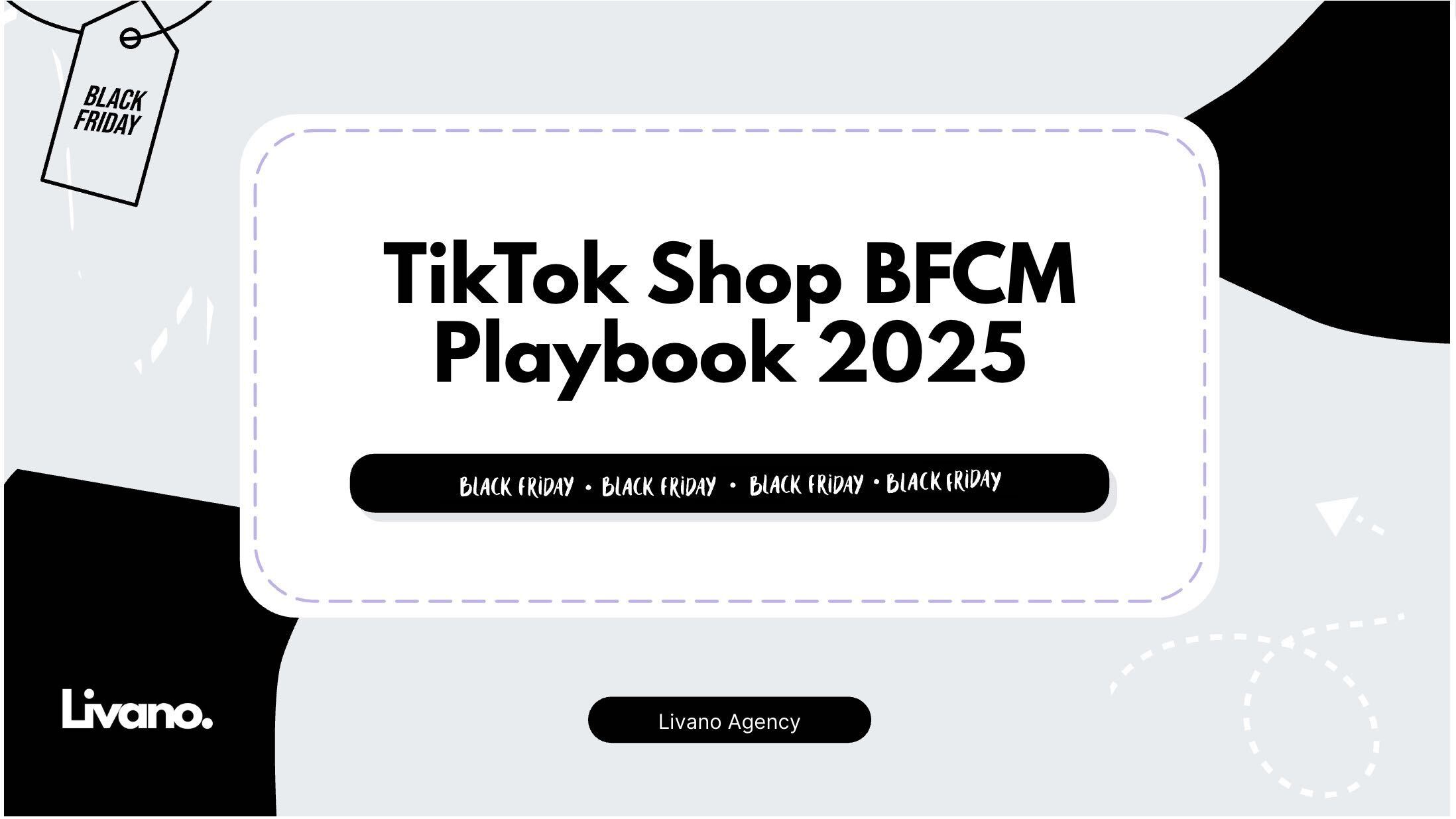 Preview of the Win BFCM on TikTok Shop 2025 playbook